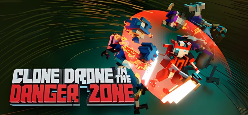 Clone Drone in the Danger Zone v1.9.0.114a