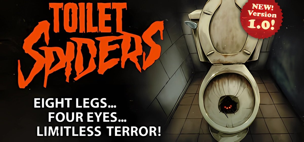 Fullbright Presents TOILET SPIDERS Build 20273983
