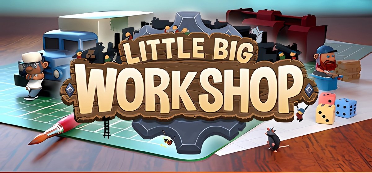 Little Big Workshop v2.0.14042.1