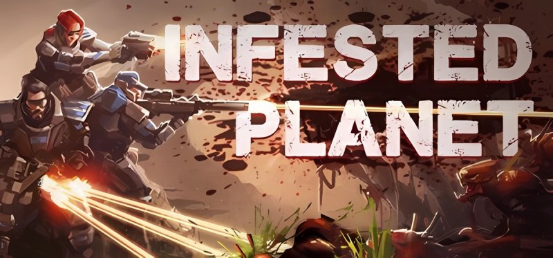 Infested Planet v1.21.1g