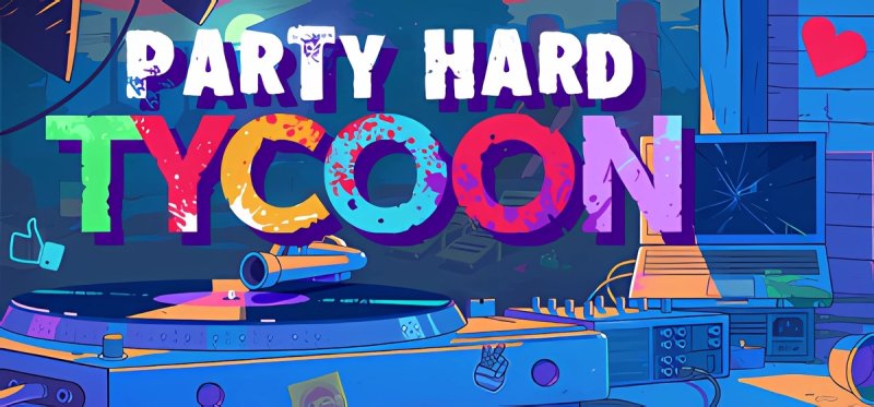 Party Hard Tycoon Build 3606907