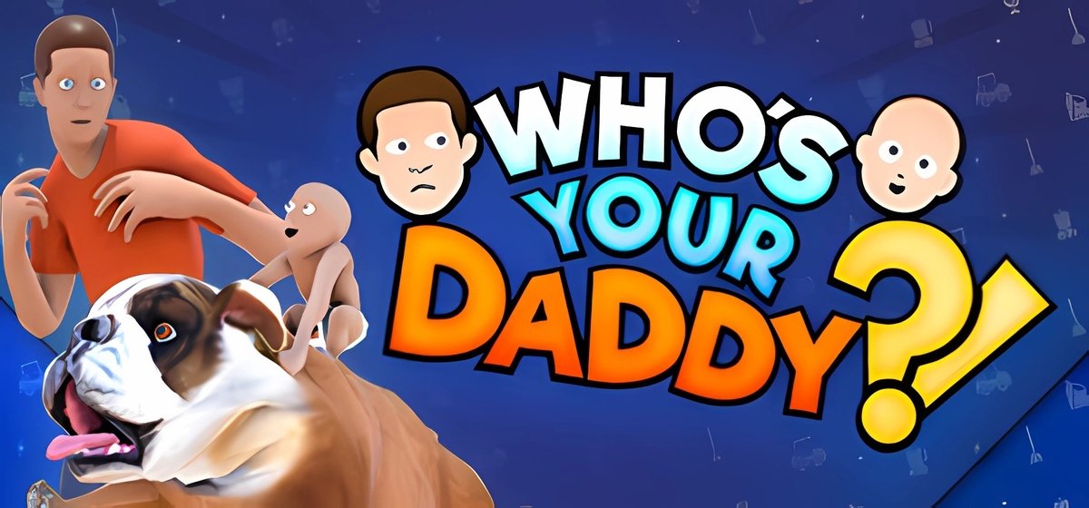 Whos Your Daddy Build 20156495