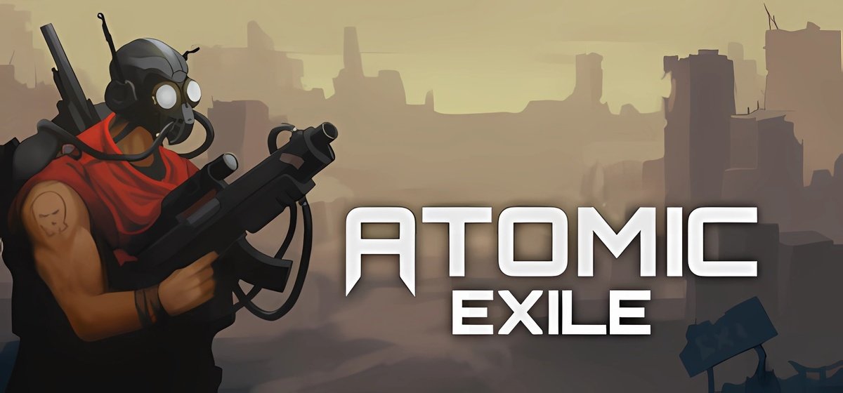 Atomic Exile v0.5.1.3a