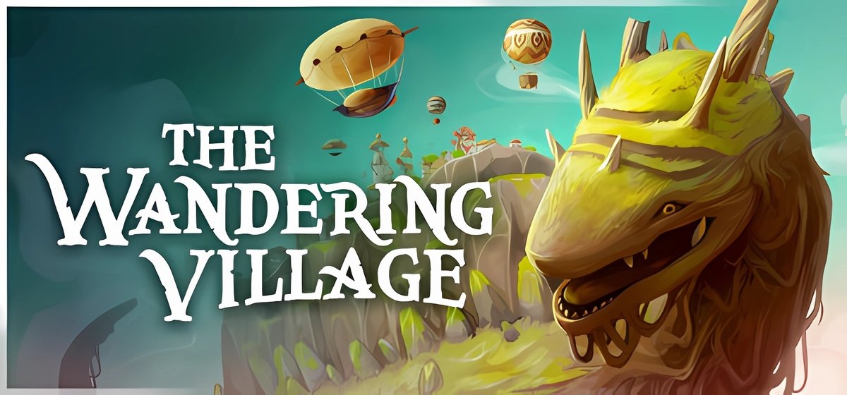 The Wandering Village v1.1.5