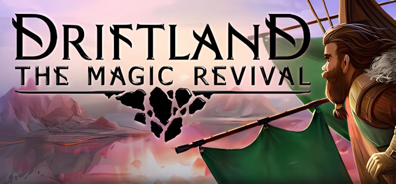 Driftland The Magic Revival v19.01.2023