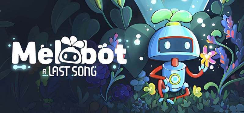 Melobot - A Last Song Build 17155956