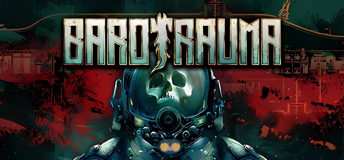 Barotrauma v1.12.6.2a