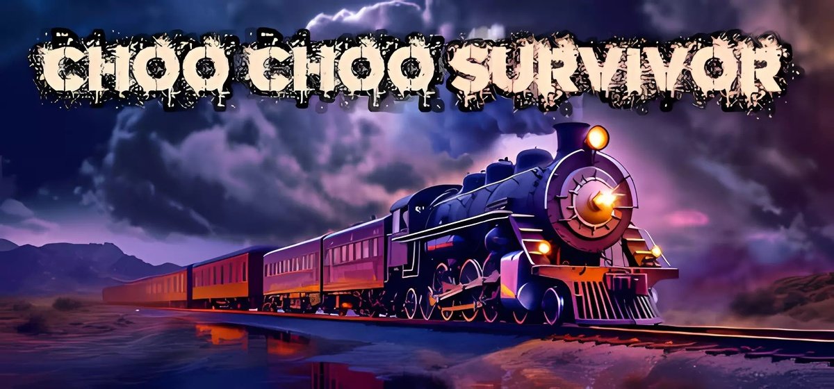 Choo Choo Survivor v29.06.2023