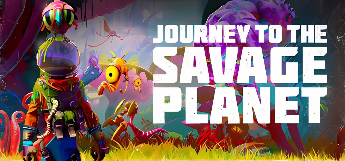 Journey to the Savage Planet v1.0.10