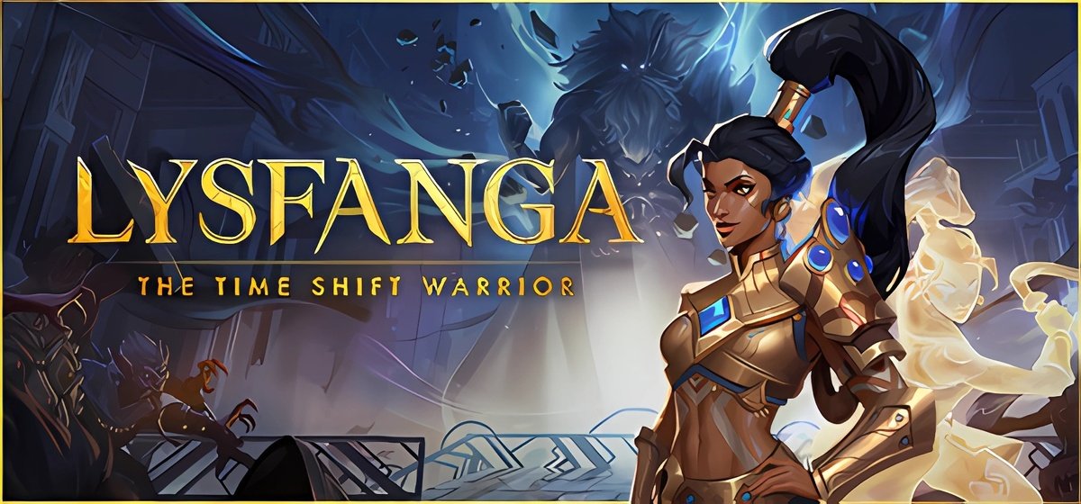 Lysfanga The Time Shift Warrior v30.12.2025