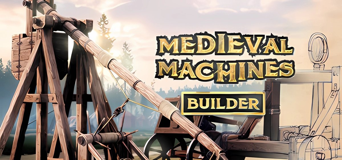 Medieval Machines Builder Builder v2.11.7.35 v1.1 ea