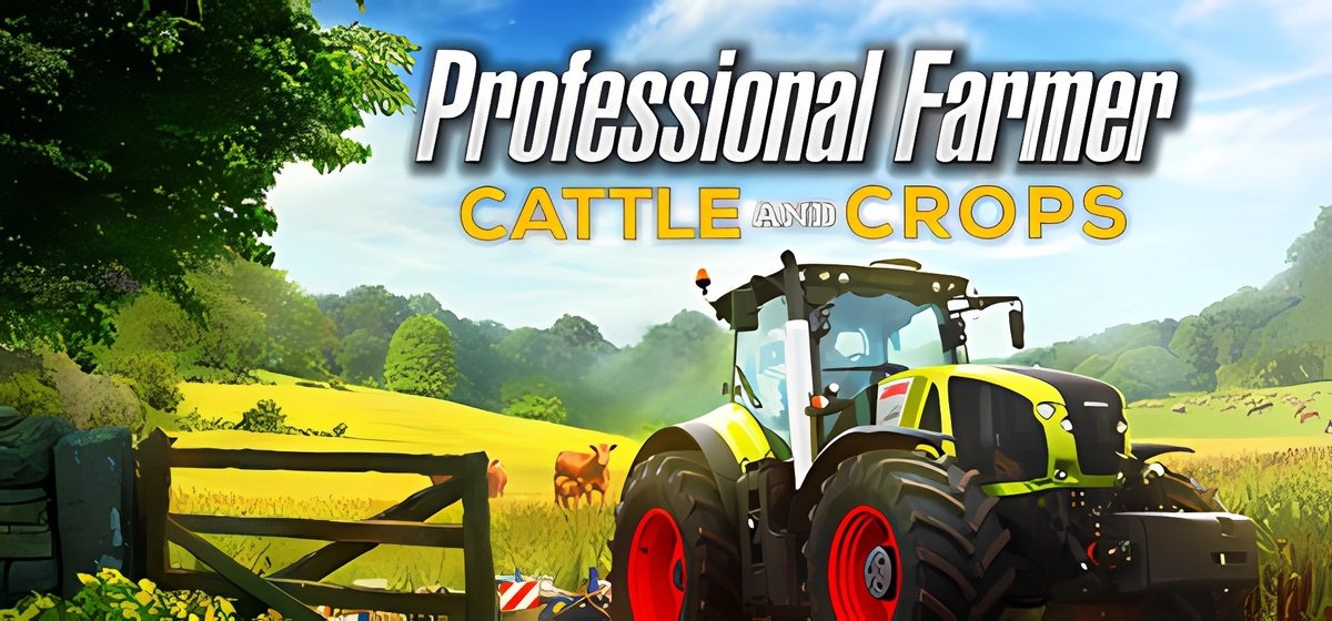 Professional Farmer Cattle and Crops v1.3.5.5