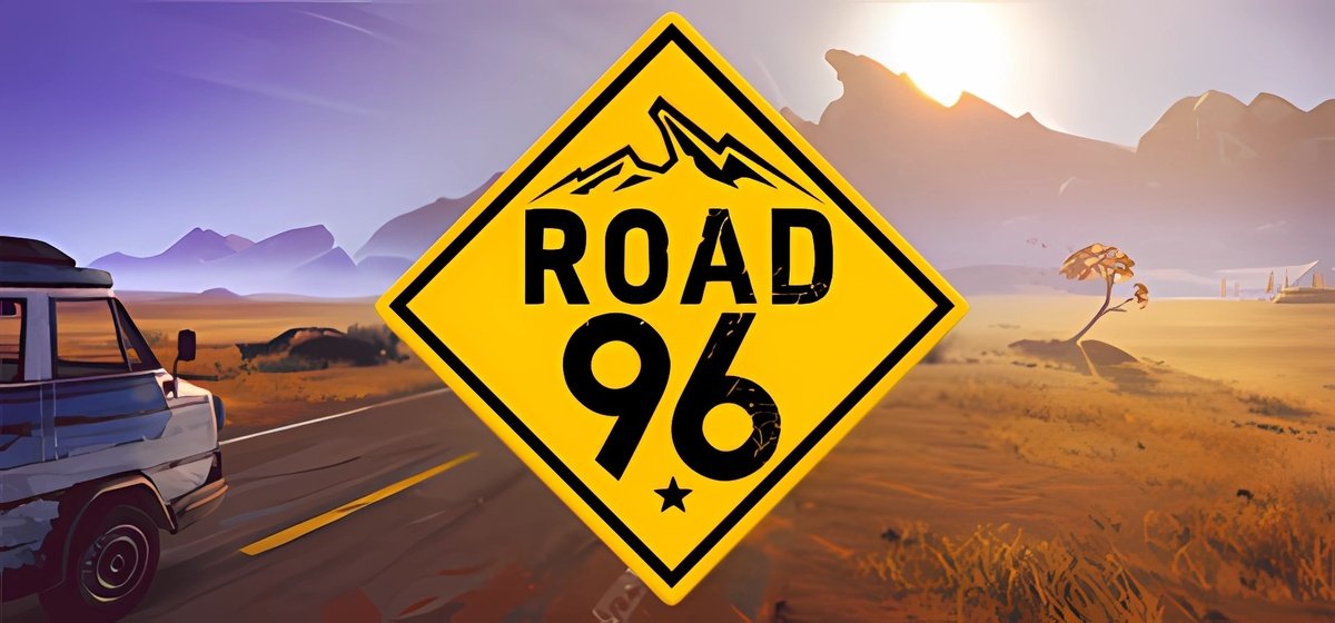 Road 96 v02.04.2023