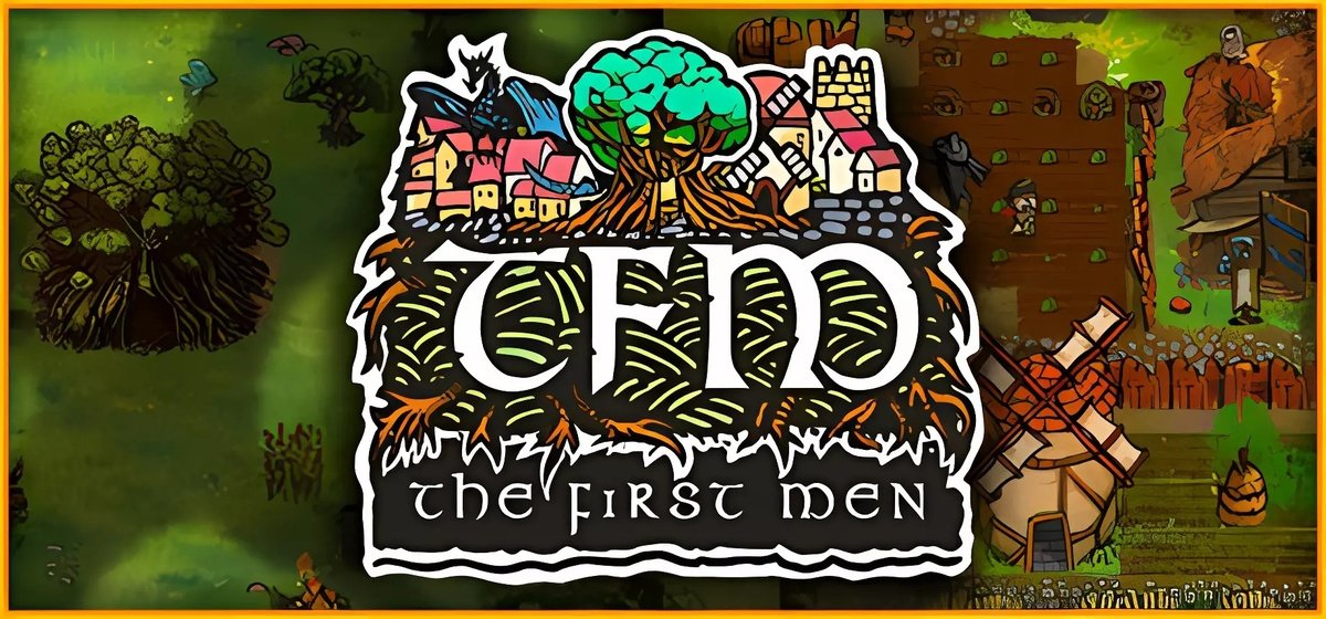 TFM The First Men v0.7.33a - early access