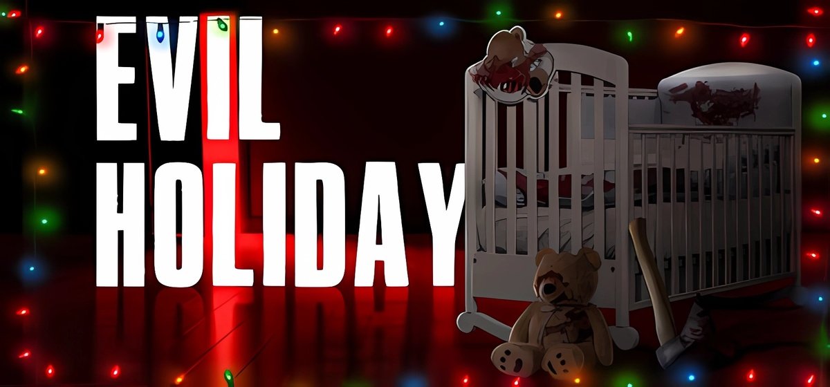 Evil Holiday v03122024