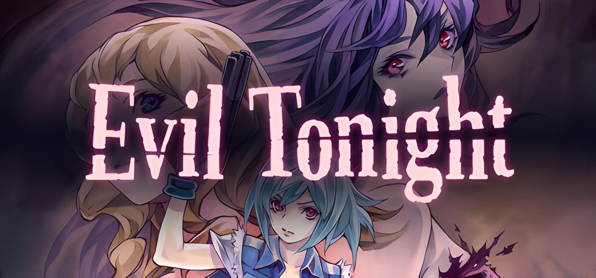 Evil Tonight v01.11.2021