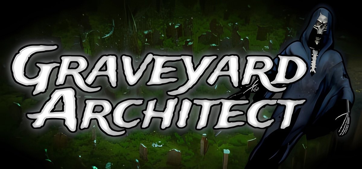Graveyard Architect v1.0.017