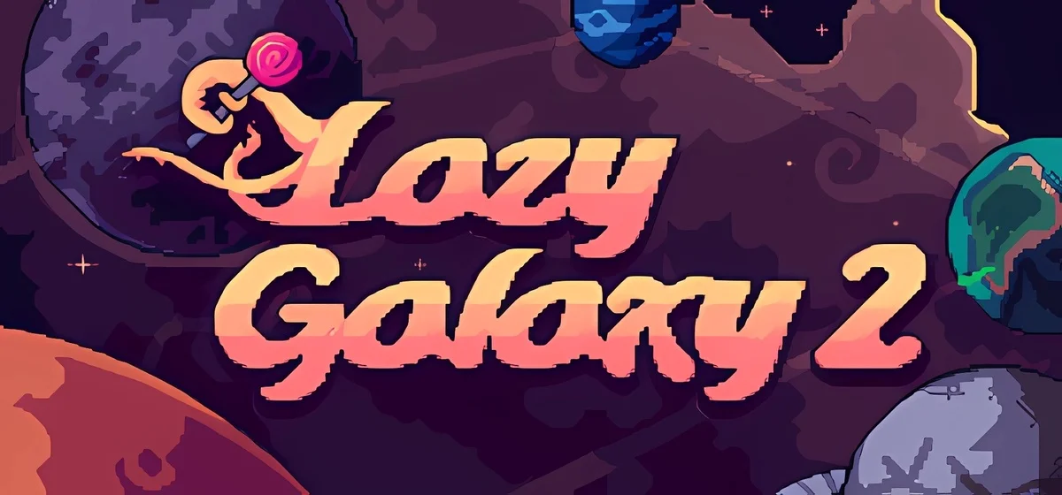 Lazy Galaxy 2 v1.0.0
