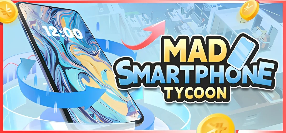 Mad Smartphone Tycoon v0.93.2