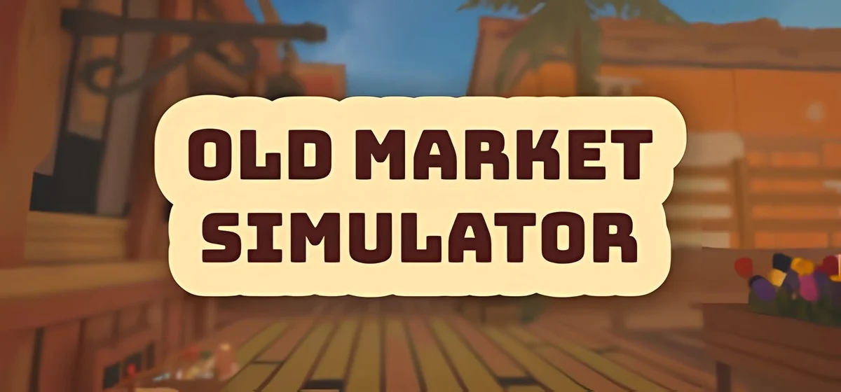 Old Market Simulator Build 20893576