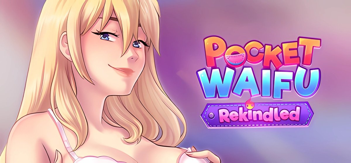 Pocket Waifu Rekindled v100