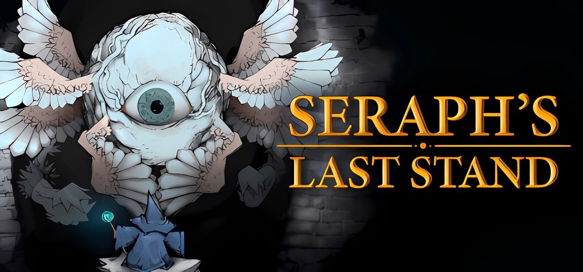 Seraph's Last Stand v02.04.2023