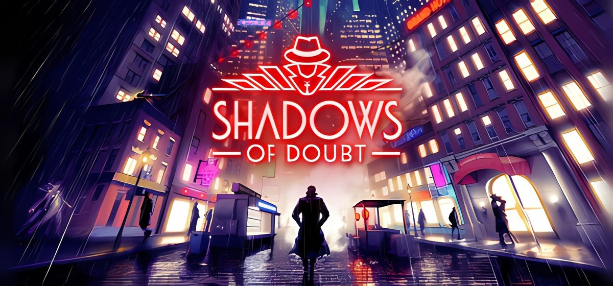 Shadows of Doubt v42.02