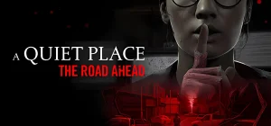 A Quiet Place The Road Ahead v1.0.4