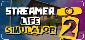 Streamer Life Simulator 2 v1.0