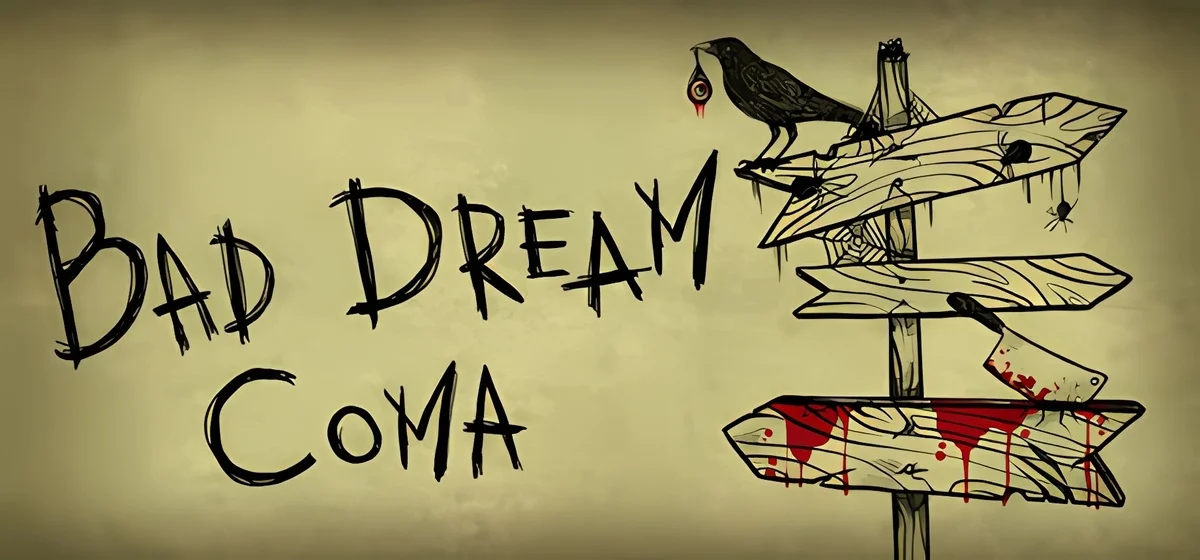 Bad Dream Coma v07.03.2023
