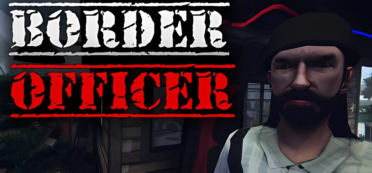 Border Officer v04.05.2025