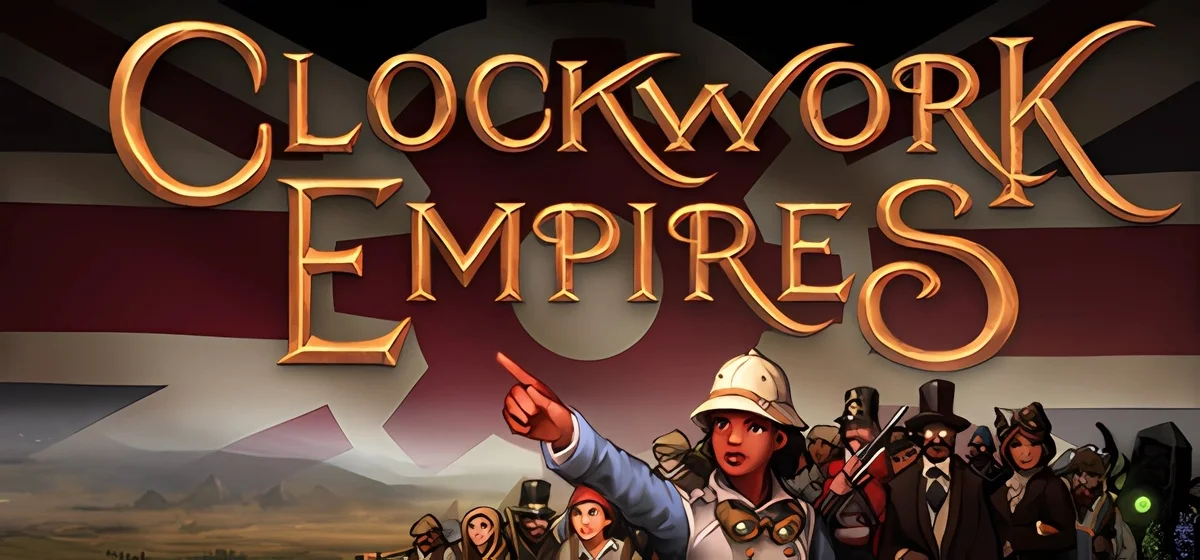 Clockwork Empires v1.0D