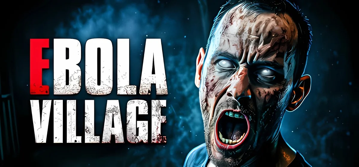 EBOLA VILLAGE v1.0.0.4