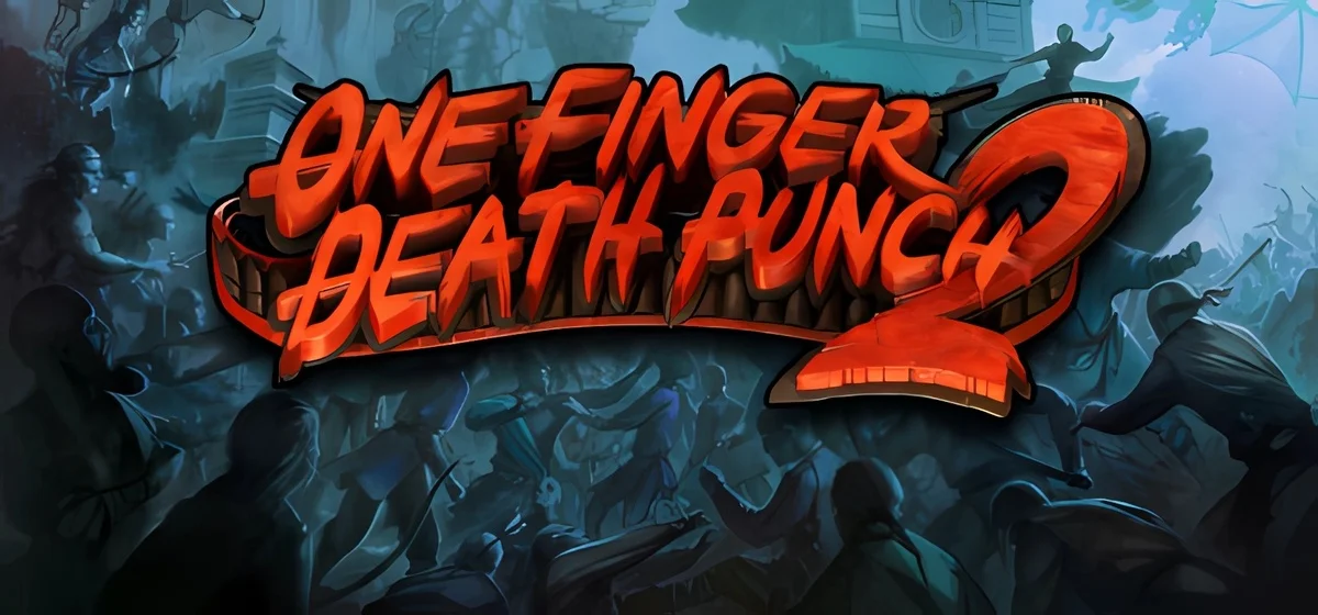 One Finger Death Punch 2 build 0029