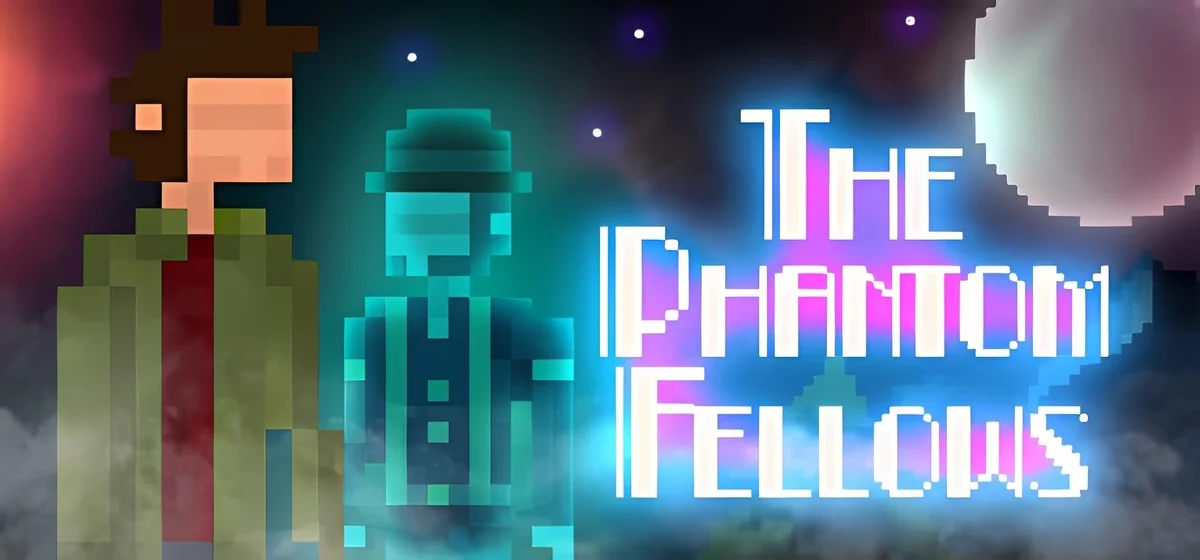 The Phantom Fellows v1.1.1.9g