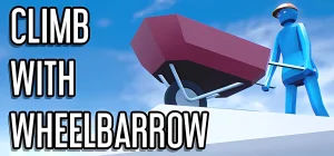 Climb With Wheelbarrow v04.05.2025