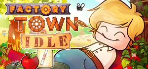 Factory Town Idle Build 20253672