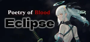 Poetry of Blood Eclipse Build 22500230