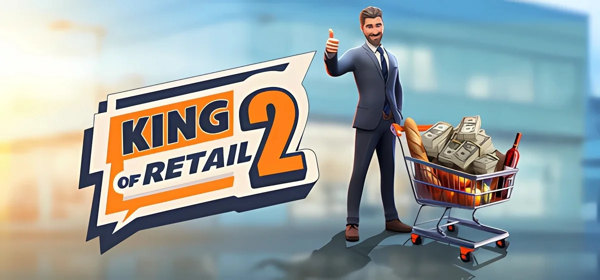 King of Retail 2 v0.2.0.1