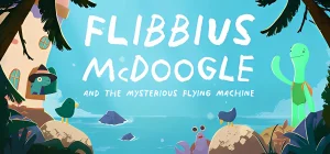 Flibbius McDoogle and the Mysterious Flying Machine v06052025