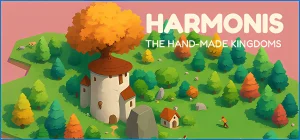 Harmonis the hand-made kingdoms v02052025