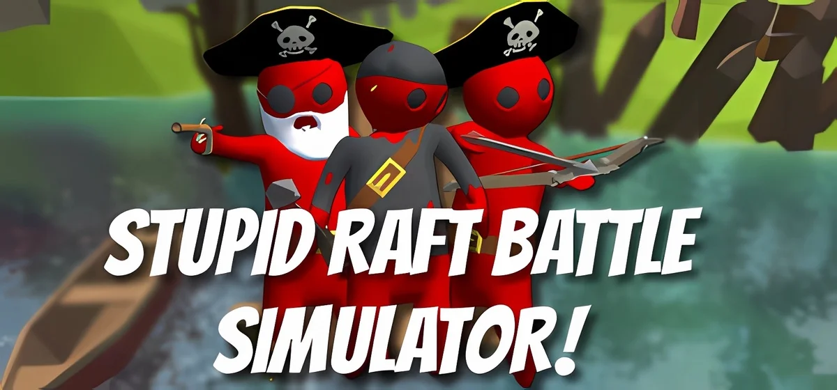 Stupid Raft Battle Simulator Build 1717149