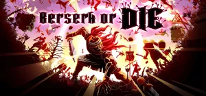 Berserk or Die v1.0.2a