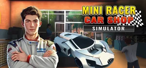 Mini Racer Car Shop Simulator v1.0.13