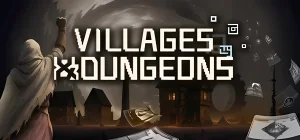 Villages & Dungeons v0.9.95a