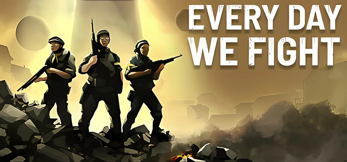 Every Day We Fight v0.8.0.1.c