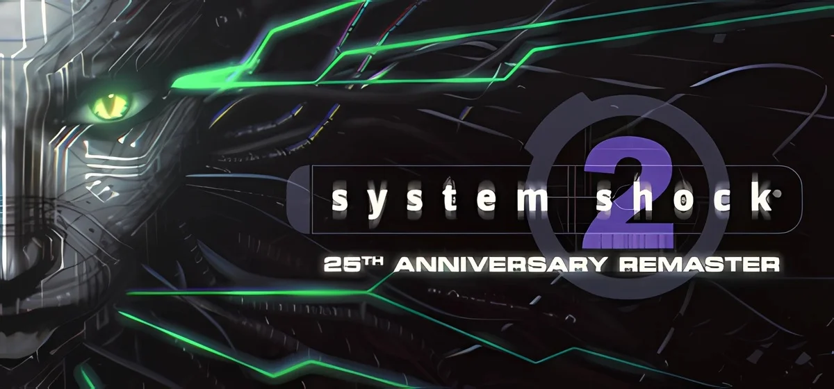 System Shock 2 25th Anniversary Remaster v1.2.4546
