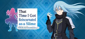 That Time I Got Reincarnated as a Slime ISEKAI Chronicles v1.03