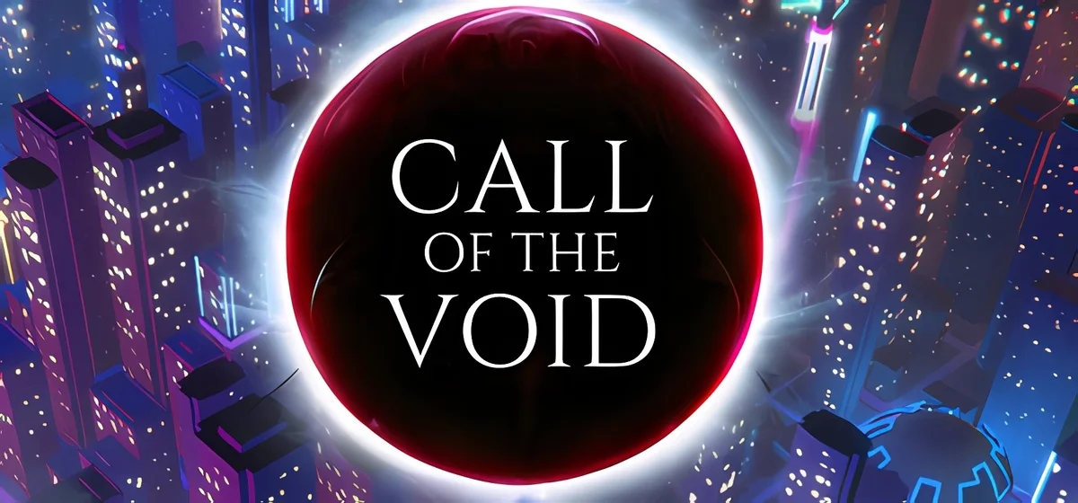 Call of the Void v3.0