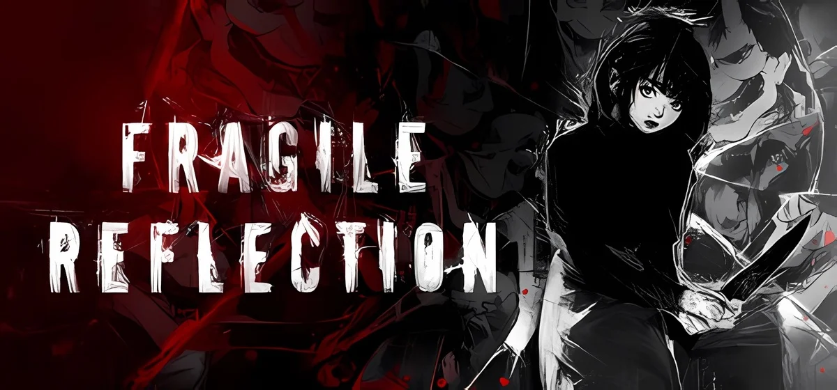 Fragile Reflection Build 19883121